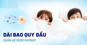 Bao quy đầu dài có quan hệ được không? Giải đáp từ Phòng Khám Đông Phương